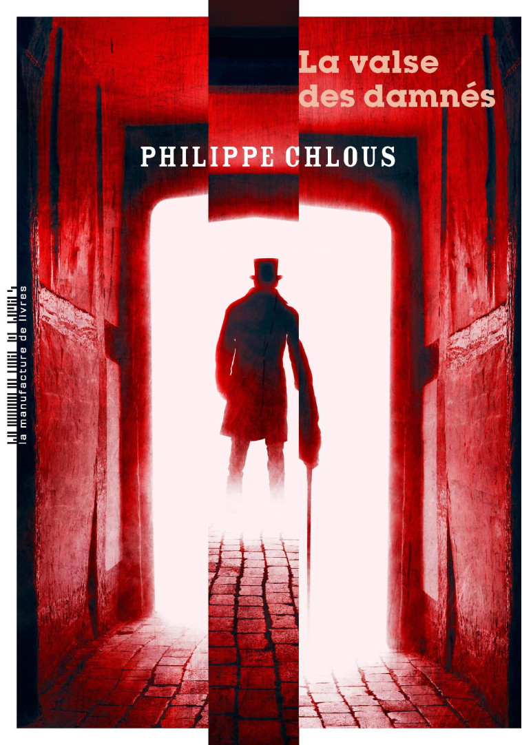 LA VALSE DES DAMNES - CHLOUS PHILIPPE - MANUFACTURE LIV