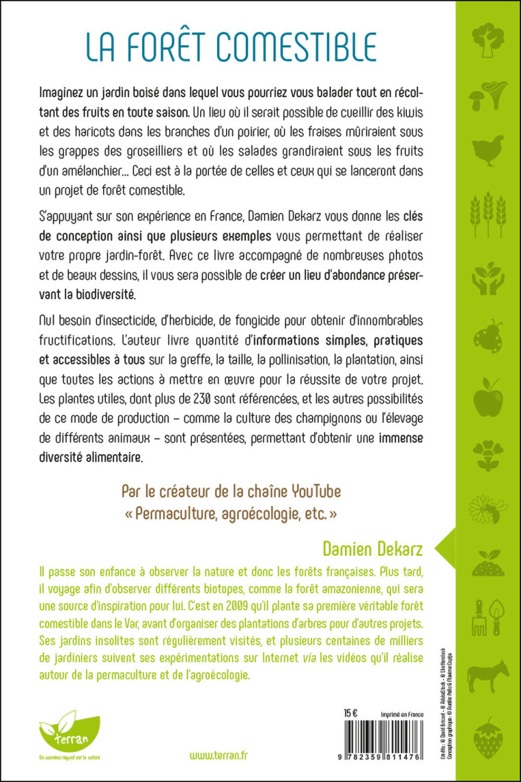 LA FORET COMESTIBLE - POUR DES RECOLTES ABO NDANTES EN TOUTE SAISON - DEKARZ DAMIEN - DE TERRAN