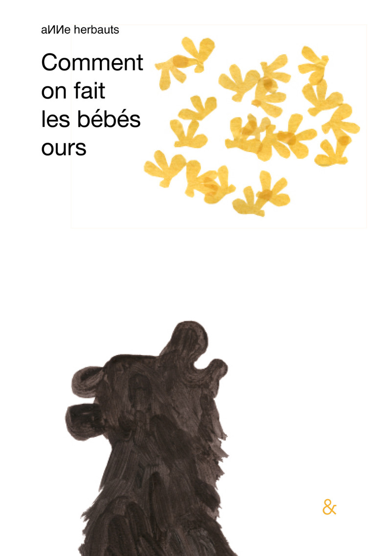 COMMENT ON FAIT LES BEBES OURS - HERBAUTS ANNE - ESPERLUETE