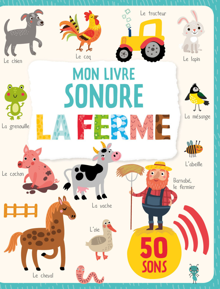 LA FERME LIVRE SONORE 50 SONS - COLLECTIF - 1 2 3 SOLEIL