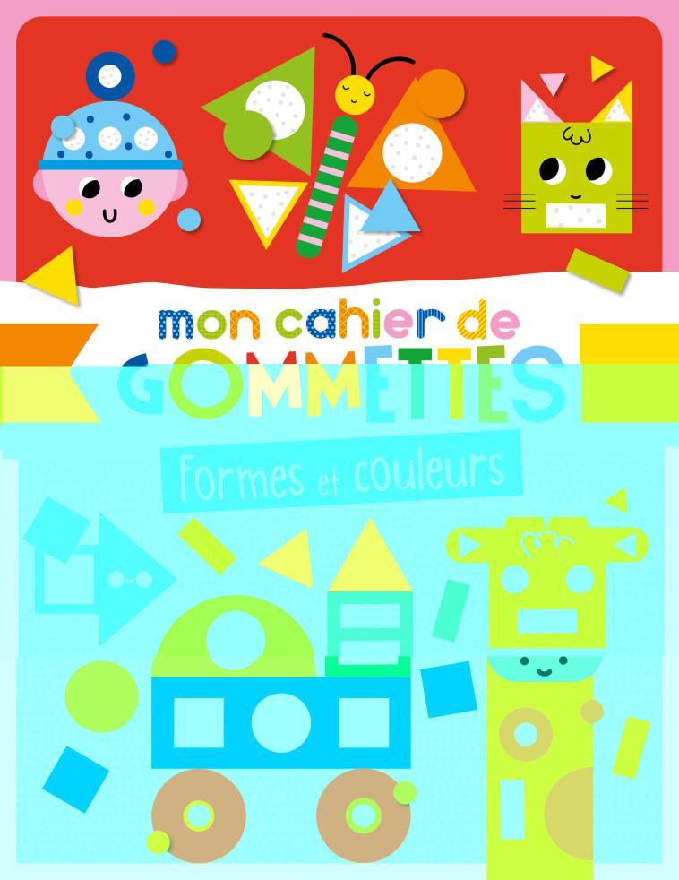 MON CAHIER DE GOMMETTES - FORMES ET COULEURS - XXX - 1 2 3 SOLEIL