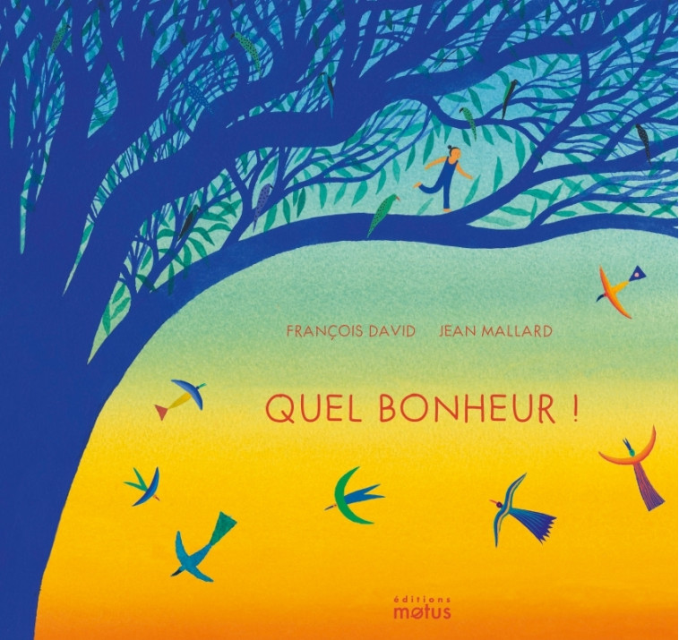 QUEL BONHEUR - DAVID FRANCOIS - MOTUS