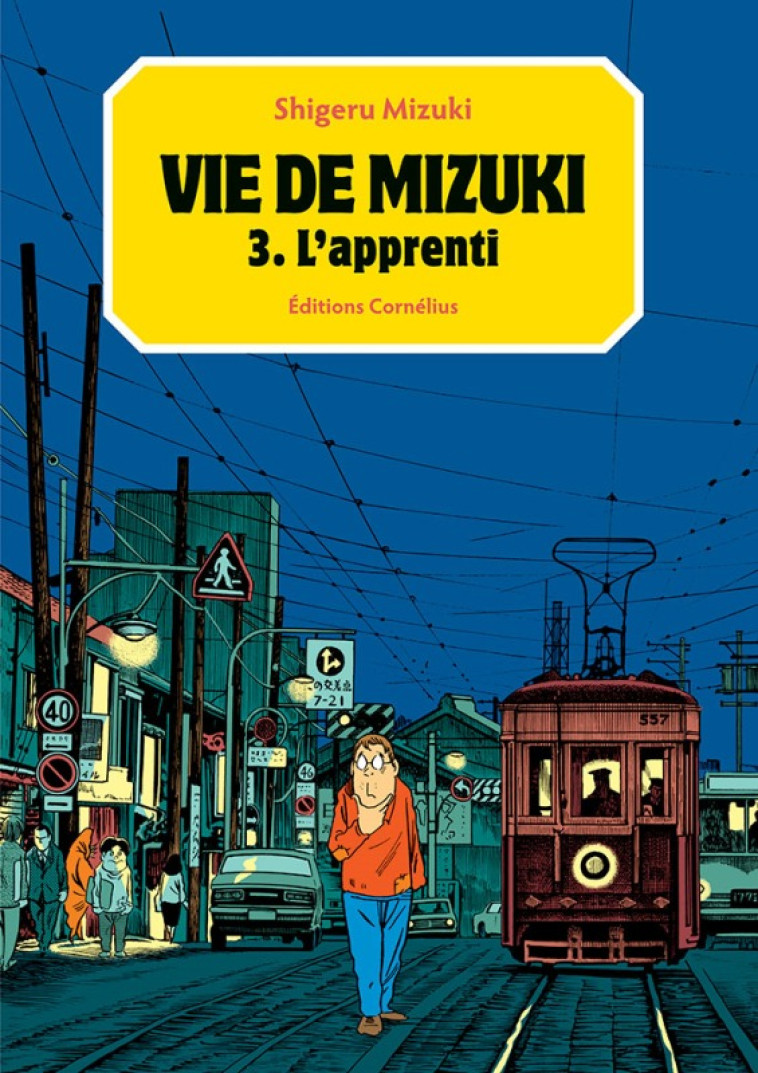 VIE DE MIZUKI T3 L'APPRENTI - MIZUKI SHIGERU - CORNELIUS