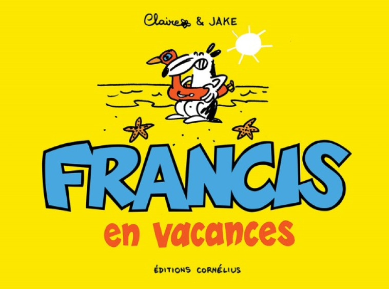 FRANCIS EN VACANCES - CLAIRE/JAKE - CORNELIUS