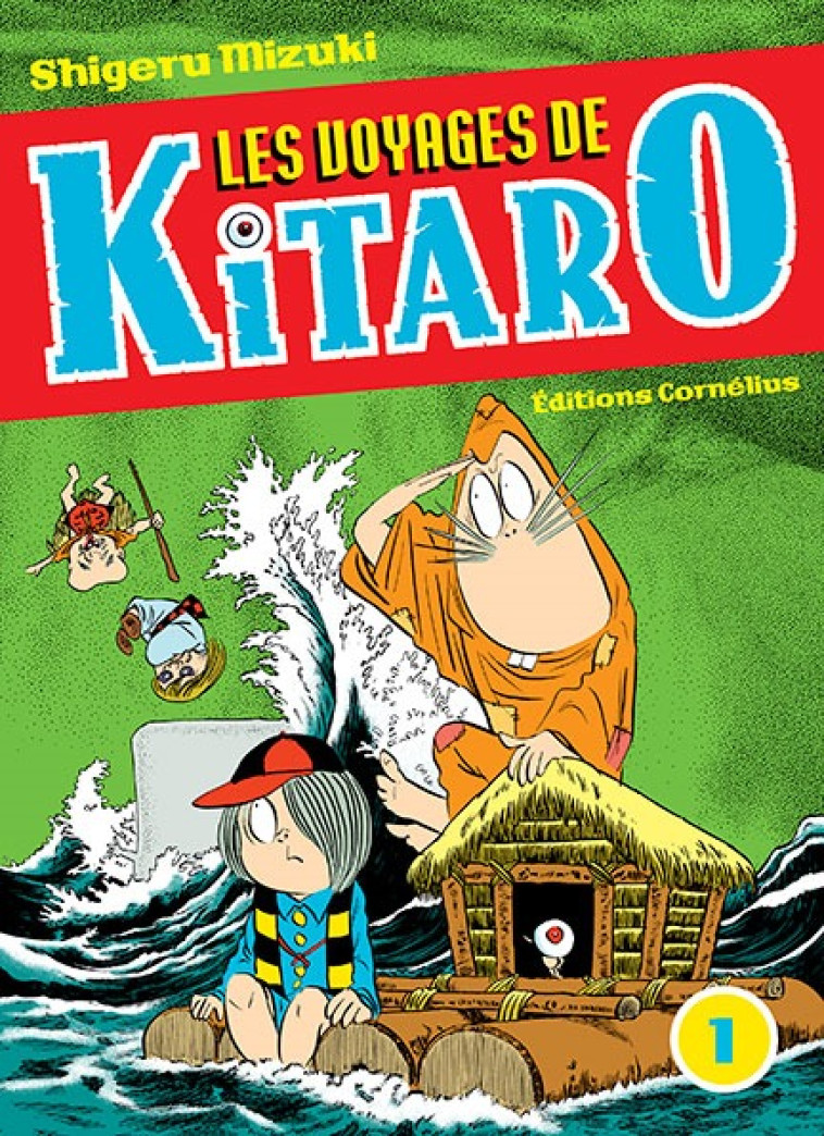 LES VOYAGES DE KITARO T01 - MIZUKI SHIGERU - CORNELIUS