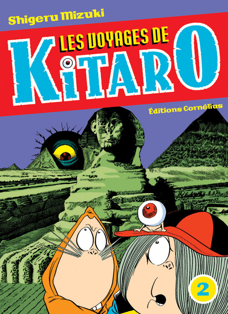 LES VOYAGES DE KITARO T02 - SHIGERU MIZUKI - CORNELIUS