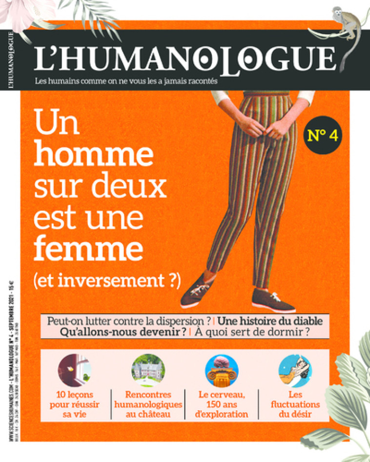 L'HUMANOLOGUE - NUMERO 4 UN HOMME SUR DEUX EST UNE FEMME (ET INVERSEMENT ?) - VOL04 - DORTIER J-F. - SCIENCES HUMAIN