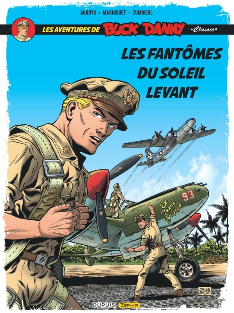 BUCK DANNY CLASSIC T03 - LES FANTOMES DU SO LEIL LEVANT - MARNIQUET FREDERIC - ZEPHYR