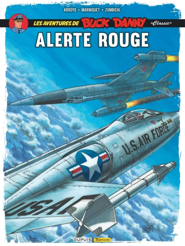 BUCK DANNY CLASSIC - TOME 6 - ALERTE ROUGE - MARNIQUET FREDERIC - ZEPHYR