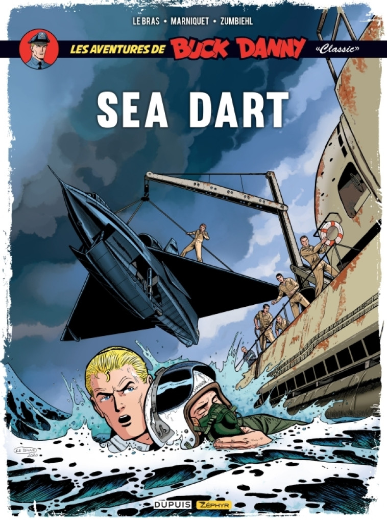 BUCK DANNY CLASSIC - TOME 7 - SEA DART - ZUMBIEHL FREDERIC - ZEPHYR