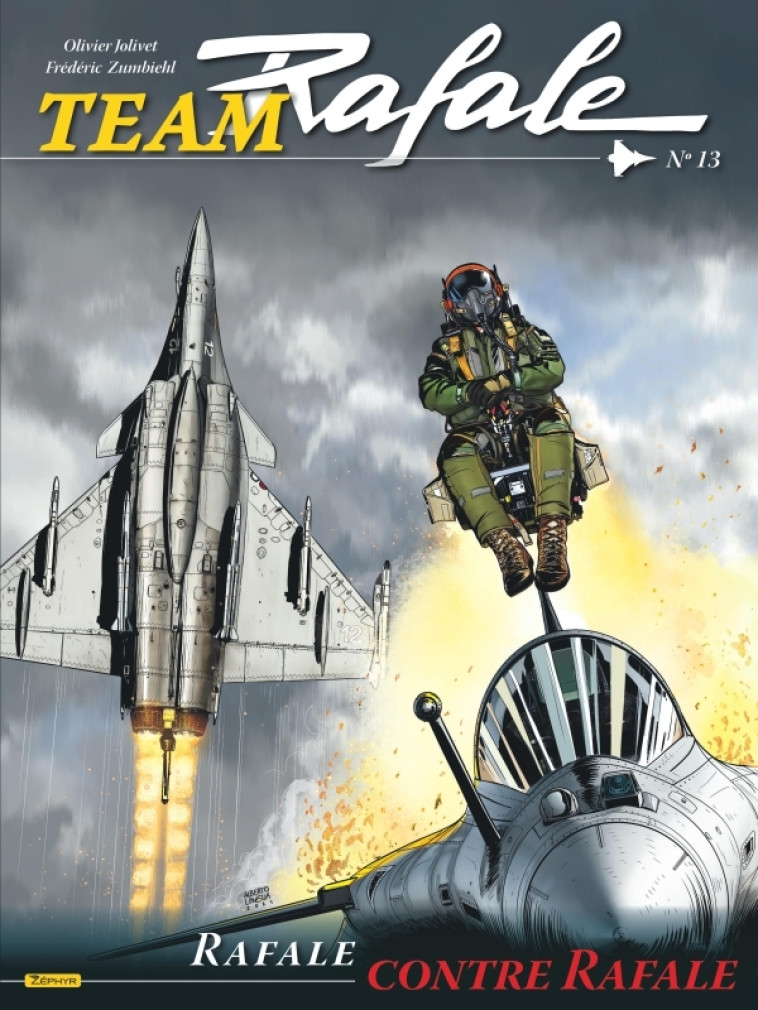 TEAM RAFALE - TOME 13 - RAFALE CONTRE RAFAL E - ZUMBIEHL FREDERIC - ZEPHYR