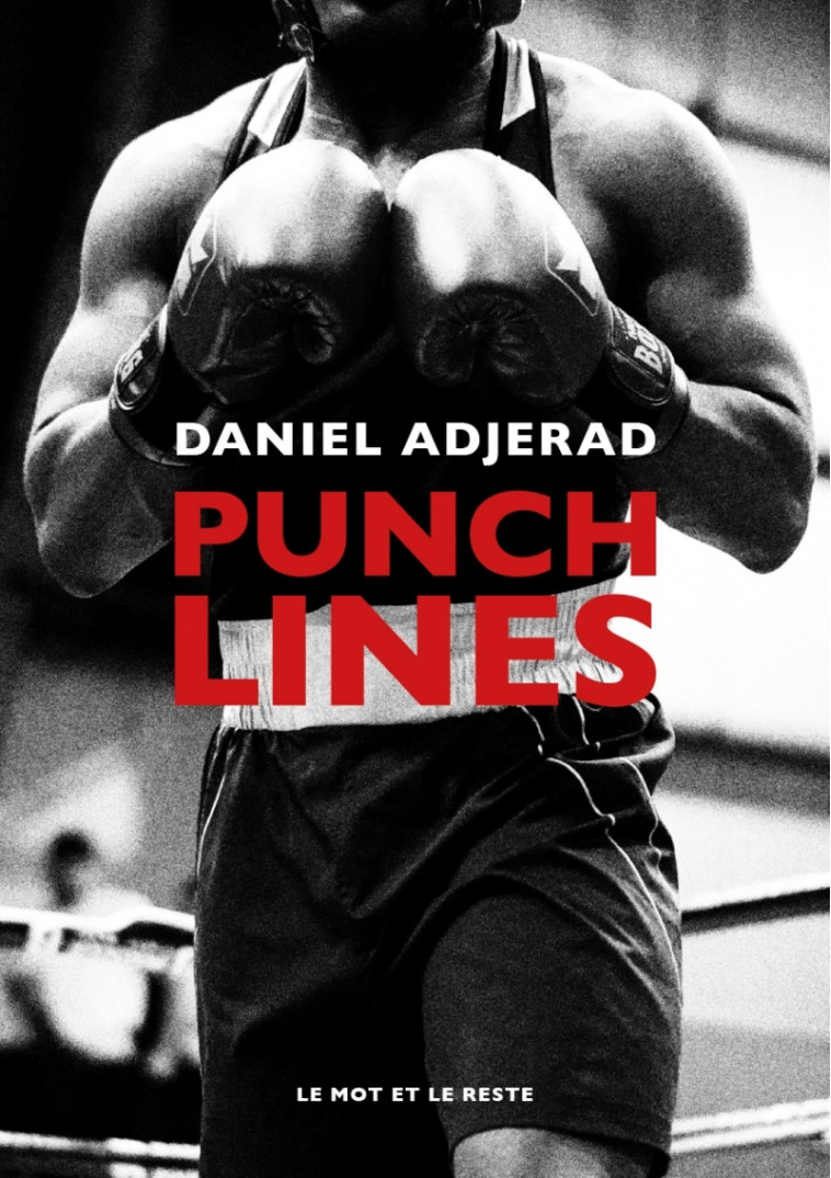 PUNCHLINES - ADJERAD DANIEL - MOT ET LE RESTE