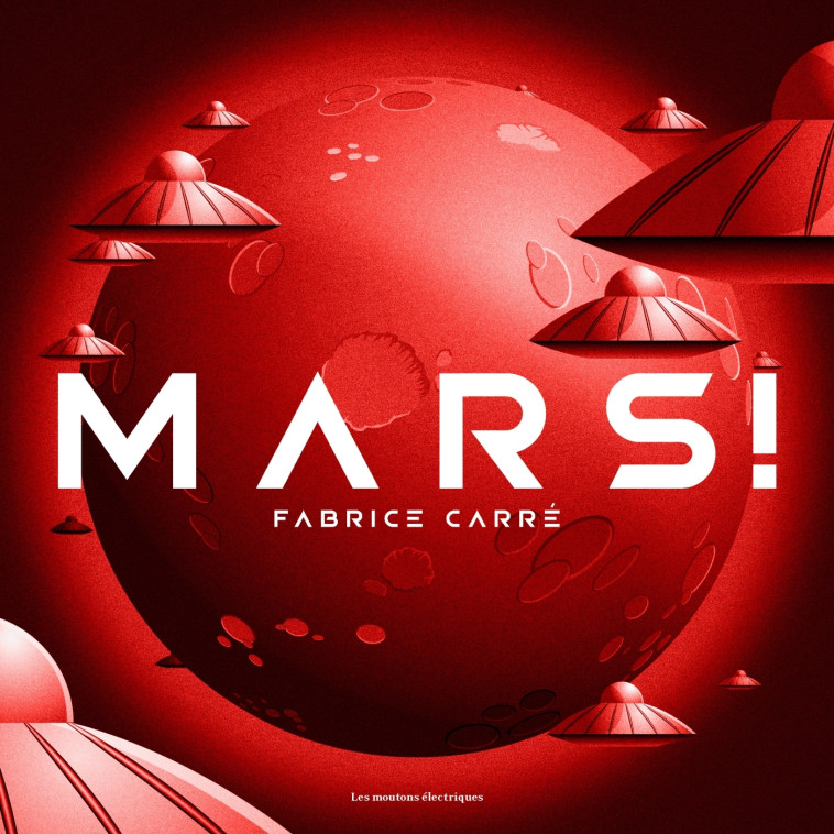 MARS ! - CARRE FABRICE - MOUTONS ELECTR