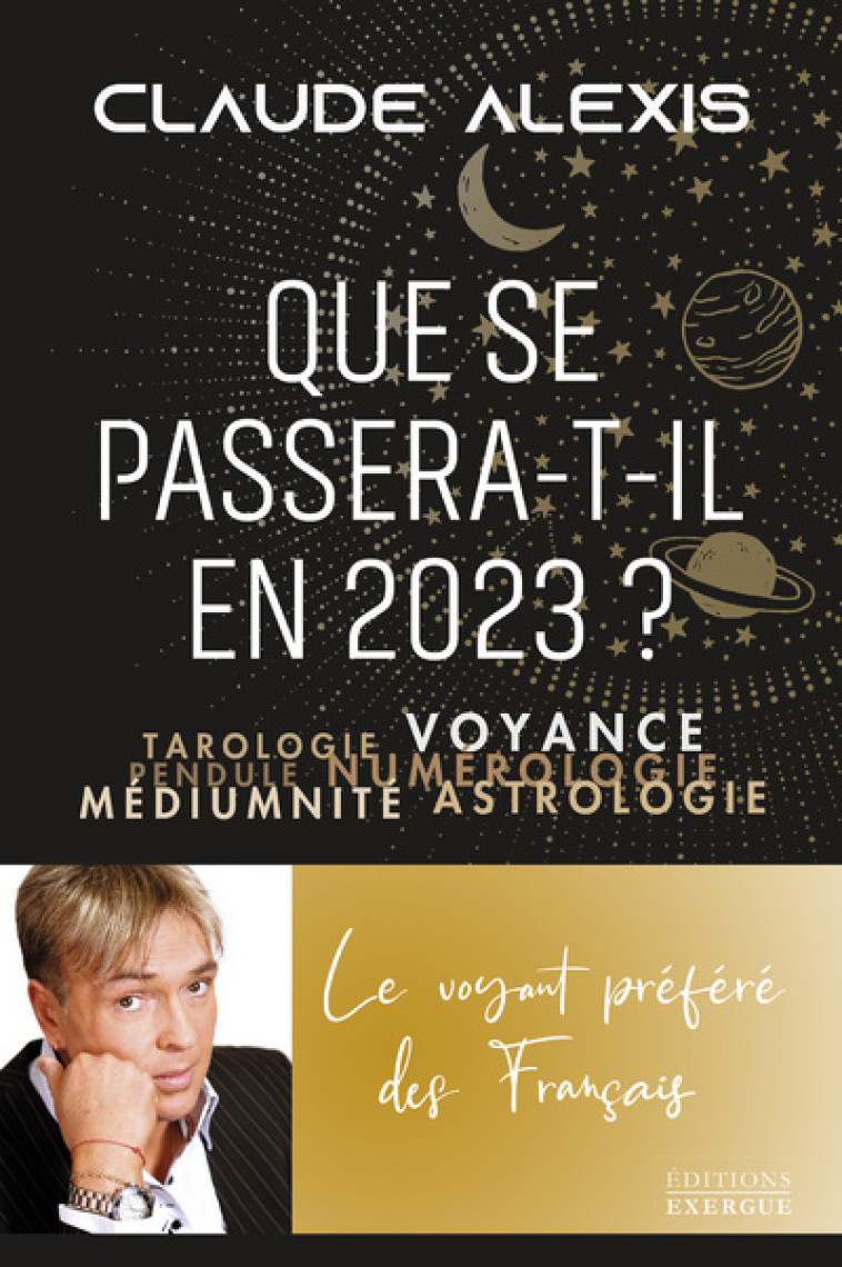 QUE SE PASSERA-T-IL EN 2023? - ALEXIS CLAUDE - EXERGUE