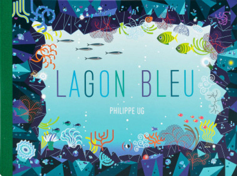 LAGON BLEU - UG PHILIPPE - GRANDES PERSONN