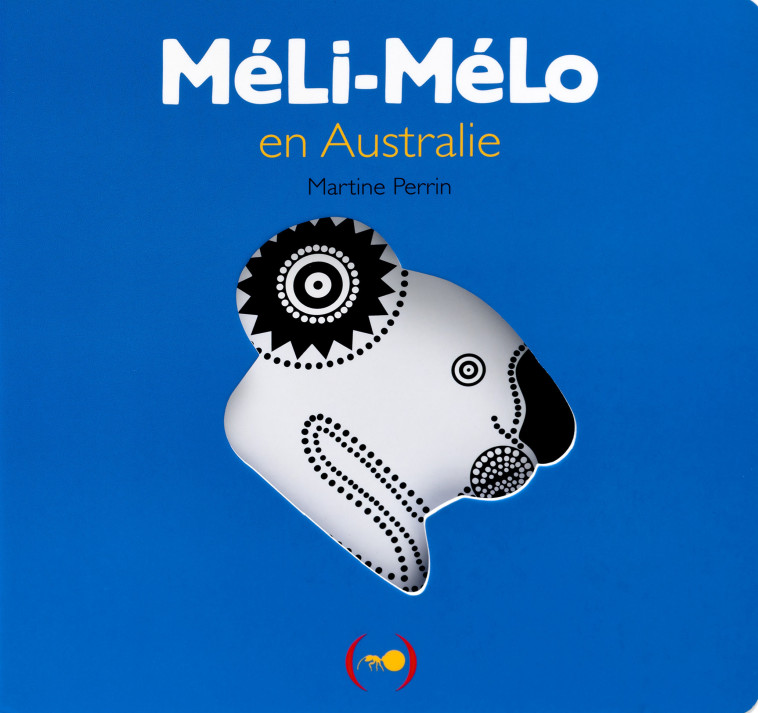 MELI-MELO EN AUSTRALIE - MARTINE PERRIN - GRANDES PERSONN