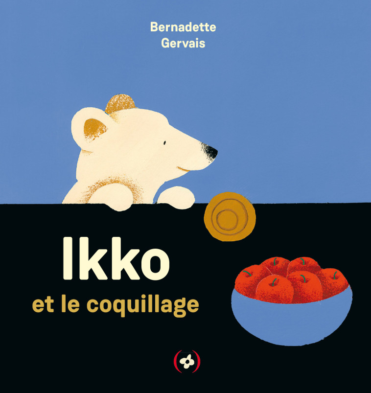 IKKO ET LE COQUILLAGE - BERNADETTE GERVAIS - GRANDES PERSONN