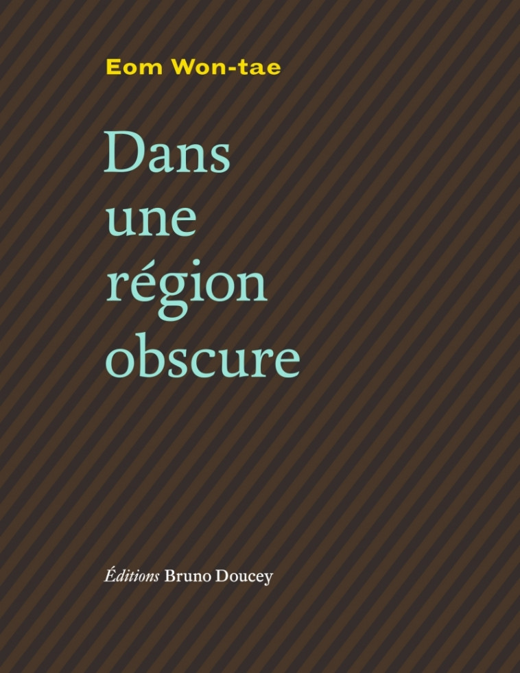 DANS UNE REGION OBSCURE - EOM/KIM - BRUNO DOUCEY