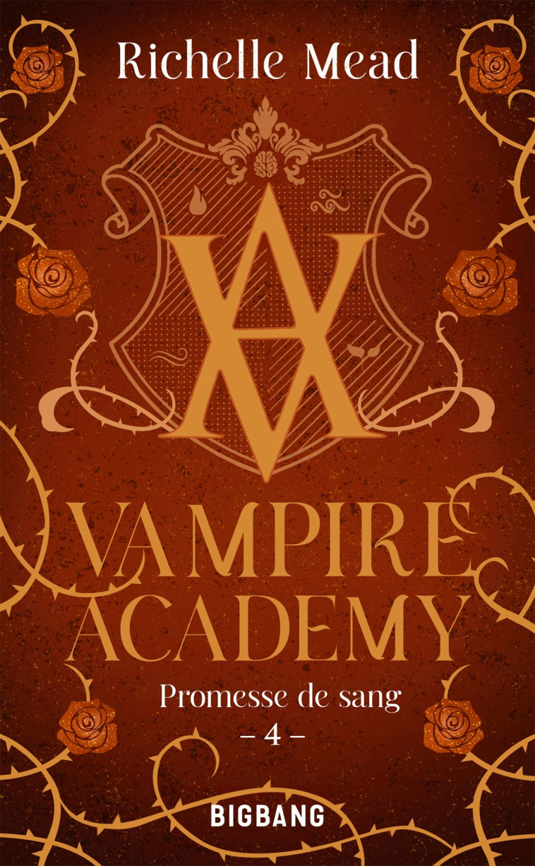 VAMPIRE ACADEMY T04 PROMESSE DE SANG - MEAD RICHELLE - BIGBANG