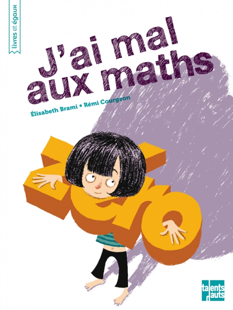 J'AI MAL AUX MATHS - BRAMI/COURGEON - TALENTS HAUTS