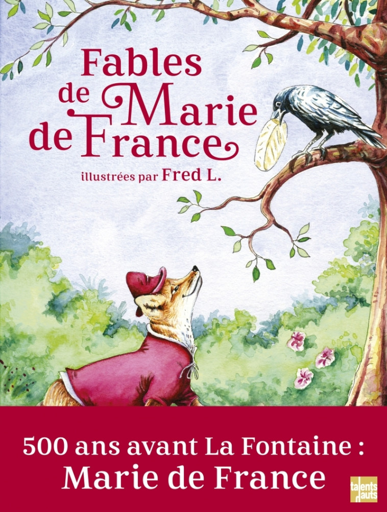 FABLES DE MARIE DE FRANCE - FRANCE (DE)/FRED L. - TALENTS HAUTS