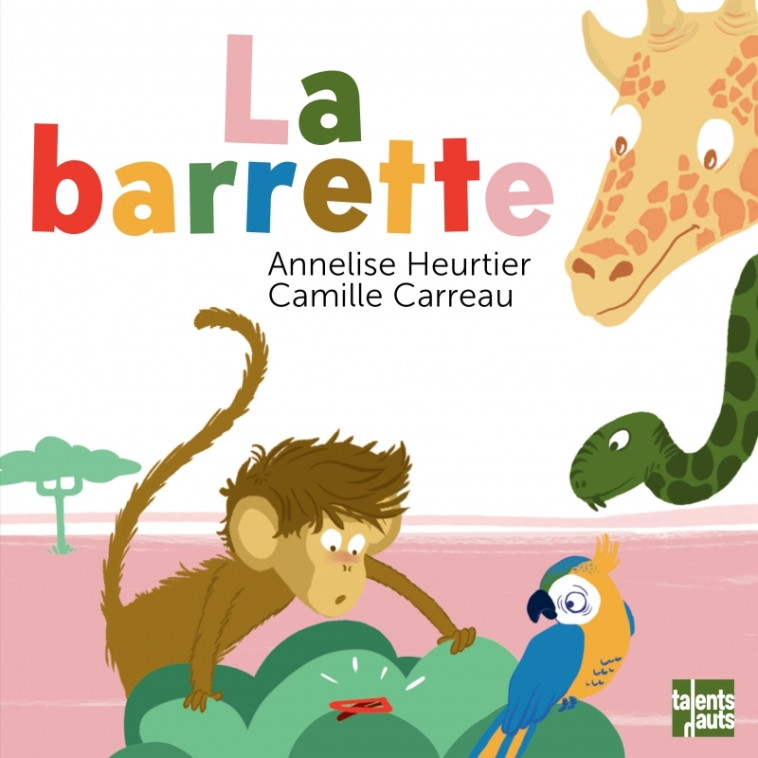 LA BARRETTE - HEURTIER - TALENTS HAUTS