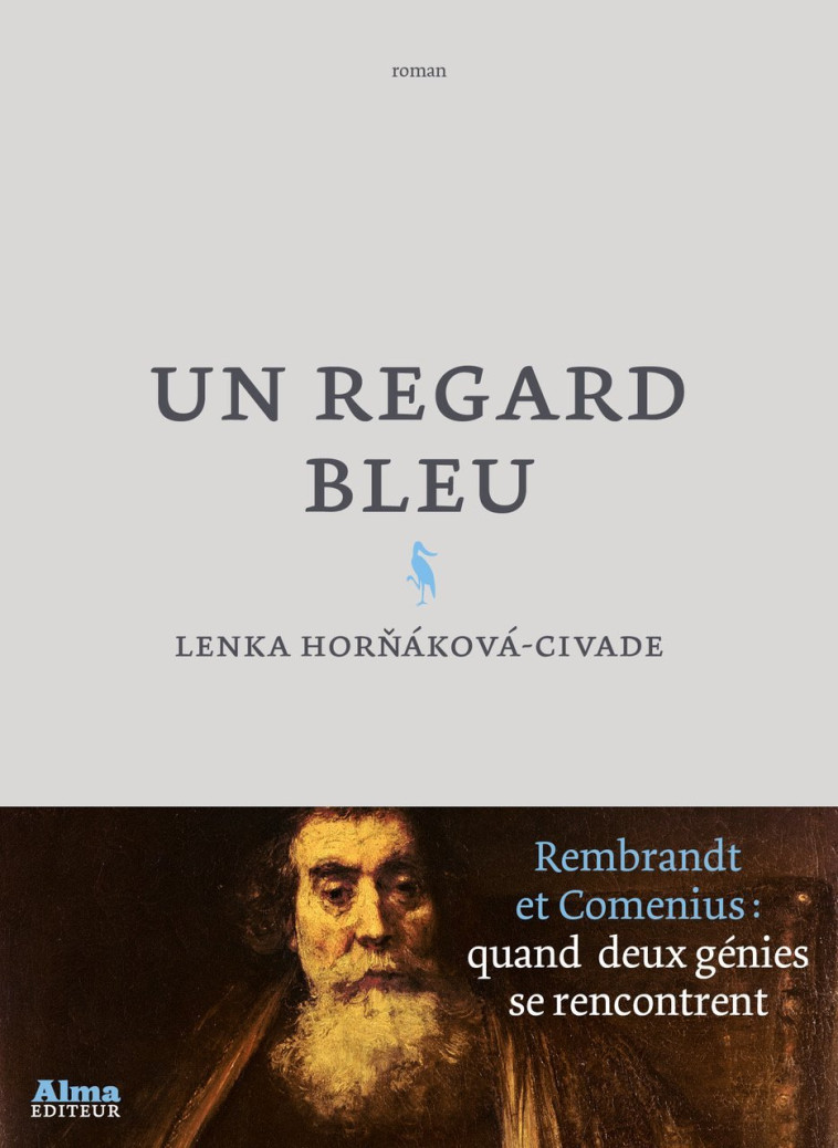 UN REGARD BLEU - HORNAKOVA-CIVADE L. - ALMA EDITEUR