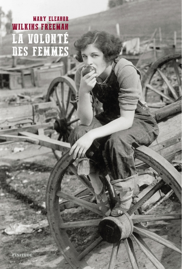 LA VOLONTE DES FEMMES - WILKINS FREEMAN M E. - FINITUDE