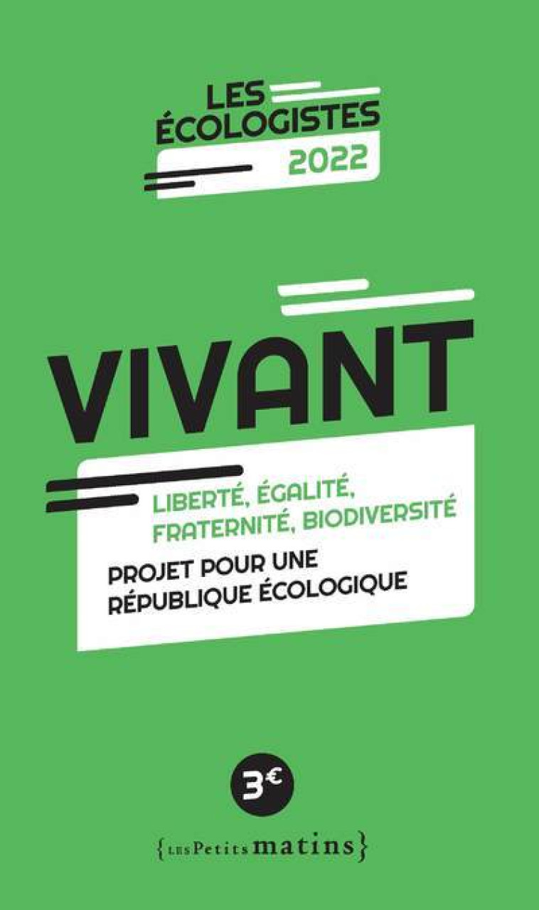 VIVANT - LIBERTE, EGALITE, FRATERNITE, BIODIVERSITE - COLLECTIF - PETITS MATINS