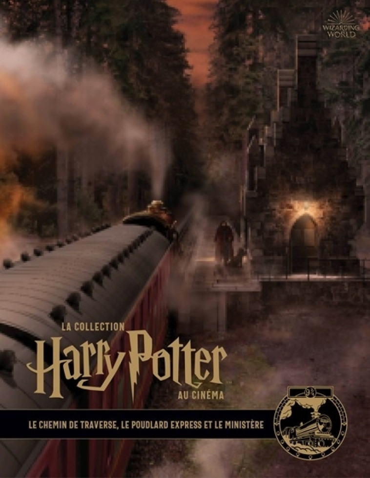 LA COLLECTION HARRY POTTER AU CINEMA T02 LE CHEMIN DE TRAVERSE LE POUDLARD EXPRESS ET LE MINISTERE - REVENSON JODY - HUGINN MUNINN