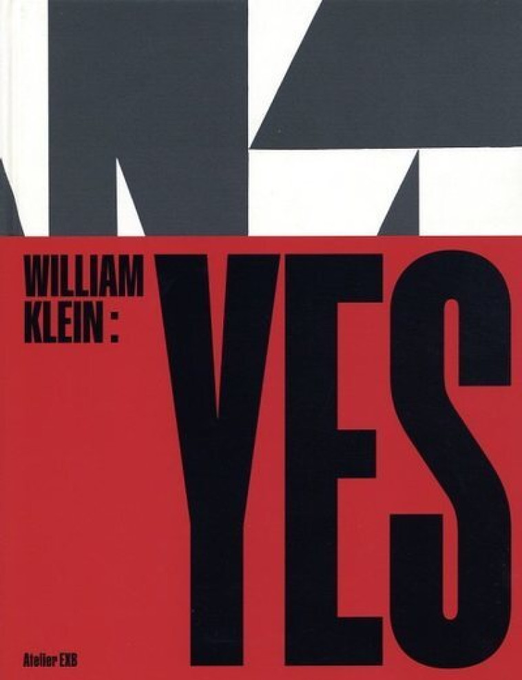 YES - KLEIN WILLIAM - XAVIER BARRAL