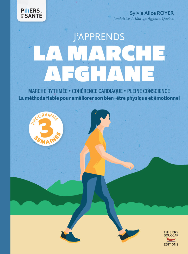 J'APPRENDS LA MARCHE AFGHANE - ROYER SYLVIE ALICE - THIERRY SOUCCAR