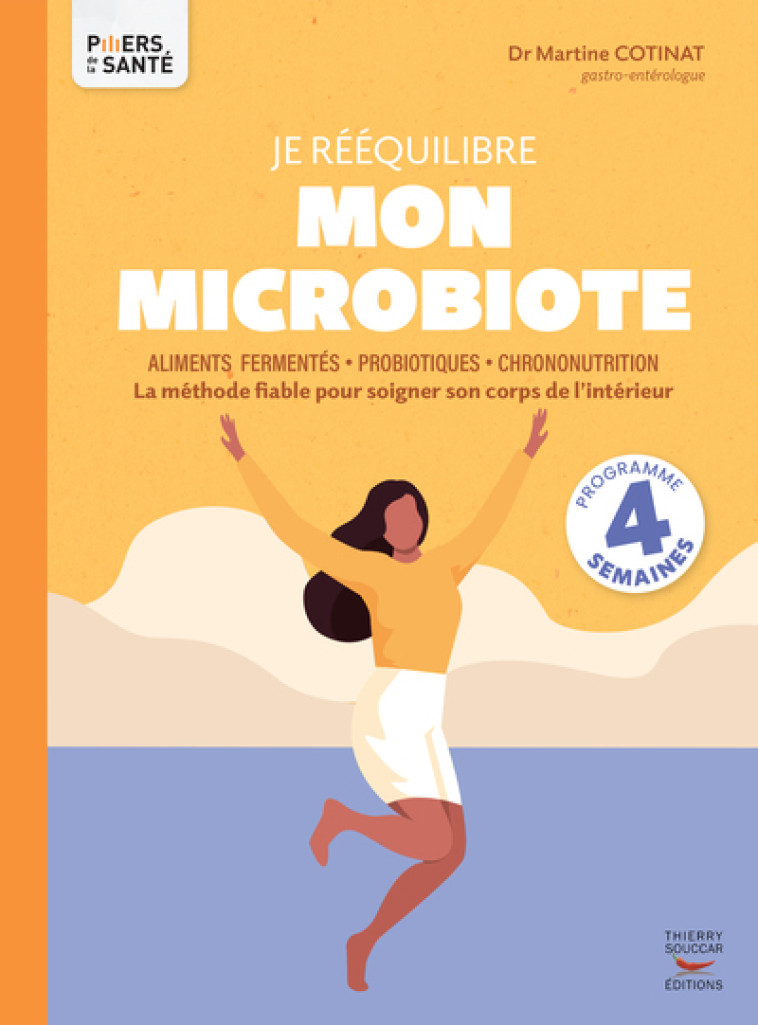 JE REEQUILIBRE MON MICROBIOTE - COTINAT MARTINE - THIERRY SOUCCAR