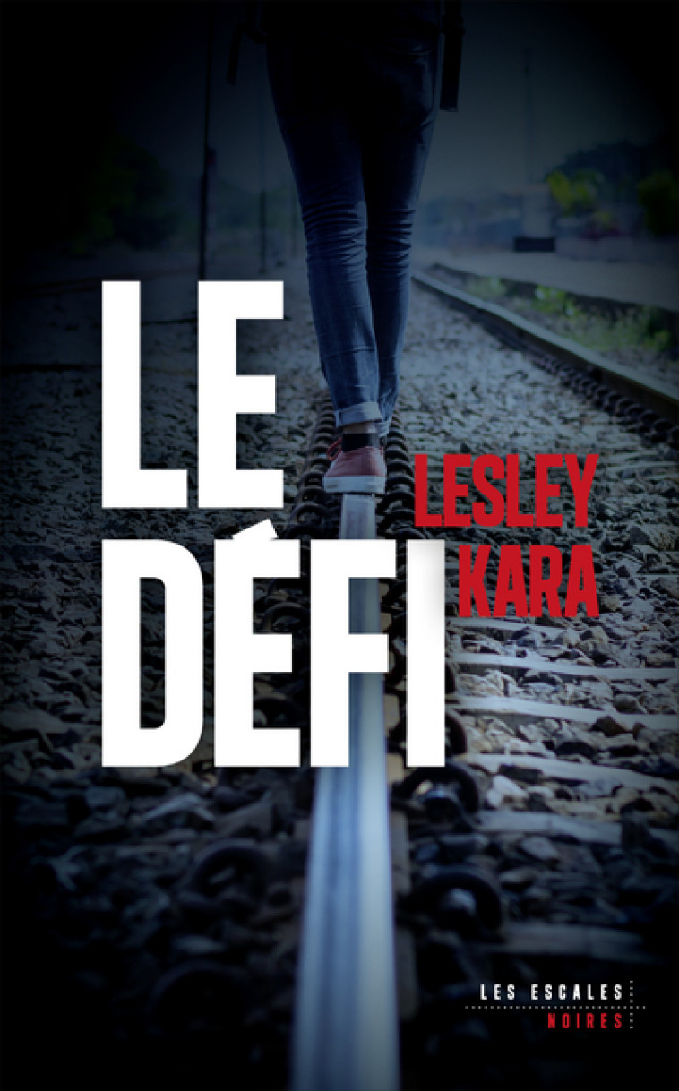 LE DEFI - KARA LESLEY - LES ESCALES