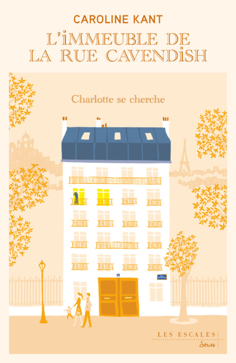 CHARLOTTE SE CHERCHE - L'IMMEUBLE DE LA RUE CAVENDISH - VOL02 - KANT CAROLINE - LES ESCALES