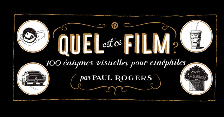 QUEL EST CE FILM ? - ROGERS PAUL - CAMBOURAKIS