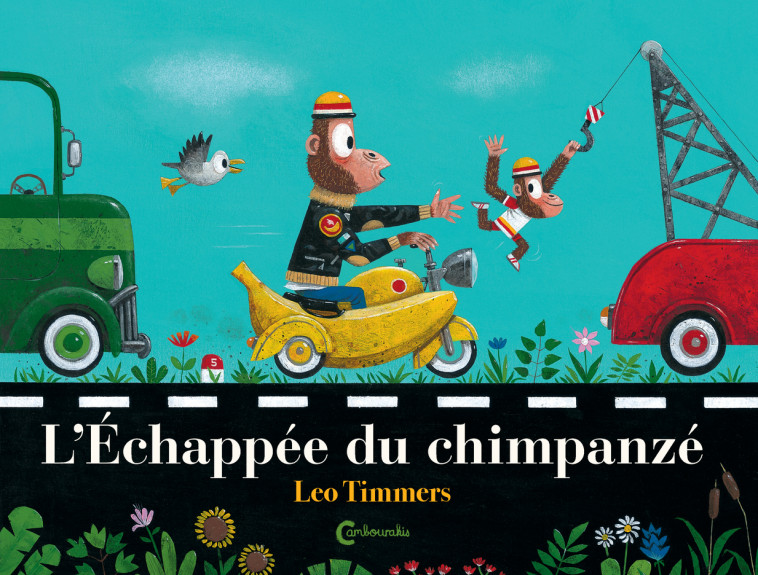 L'ECHAPPEE DU CHIMPANZE - TIMMERS LEO - CAMBOURAKIS