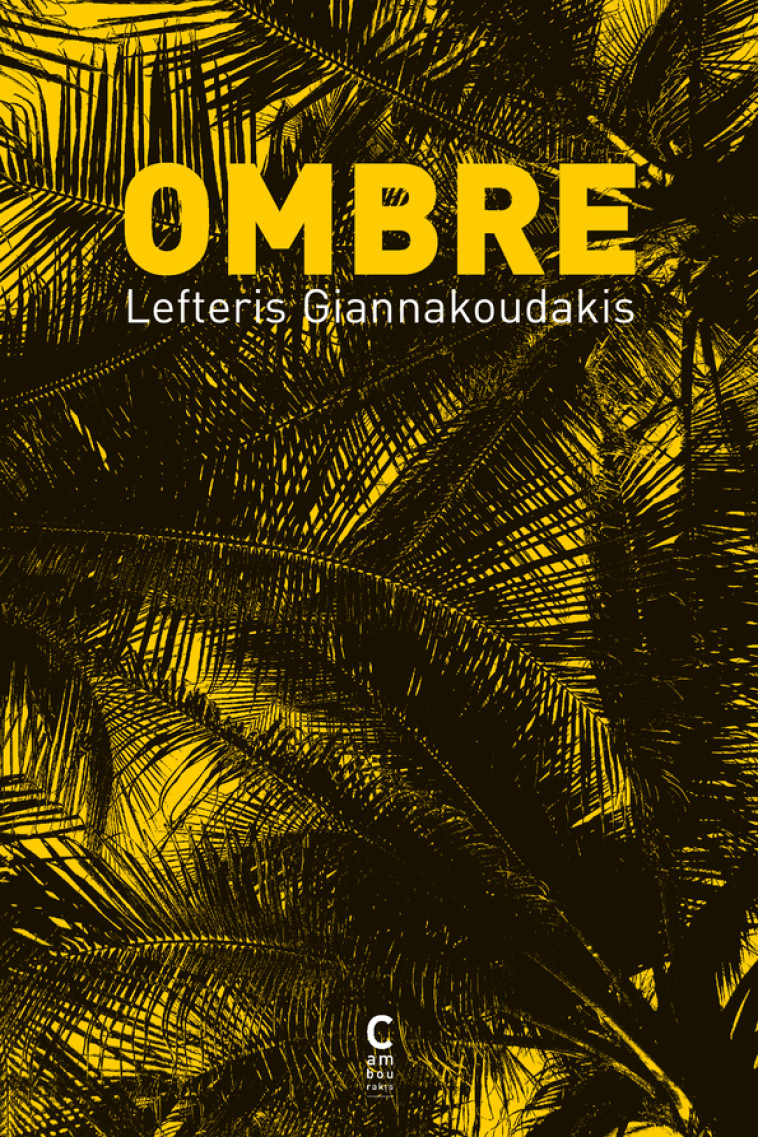 OMBRE - GIANNAKOUDAKIS L. - CAMBOURAKIS