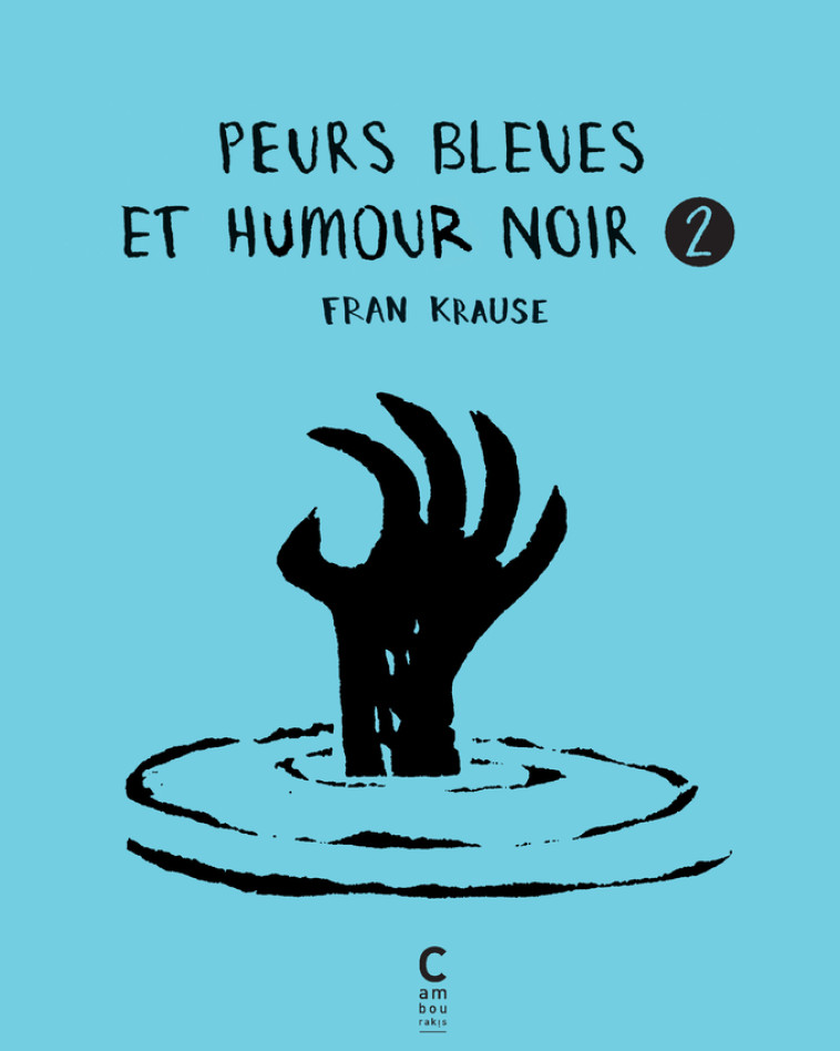 PEURS BLEUES ET HUMOUR NOIR VOL 2 - KRAUSE FRAN - CAMBOURAKIS