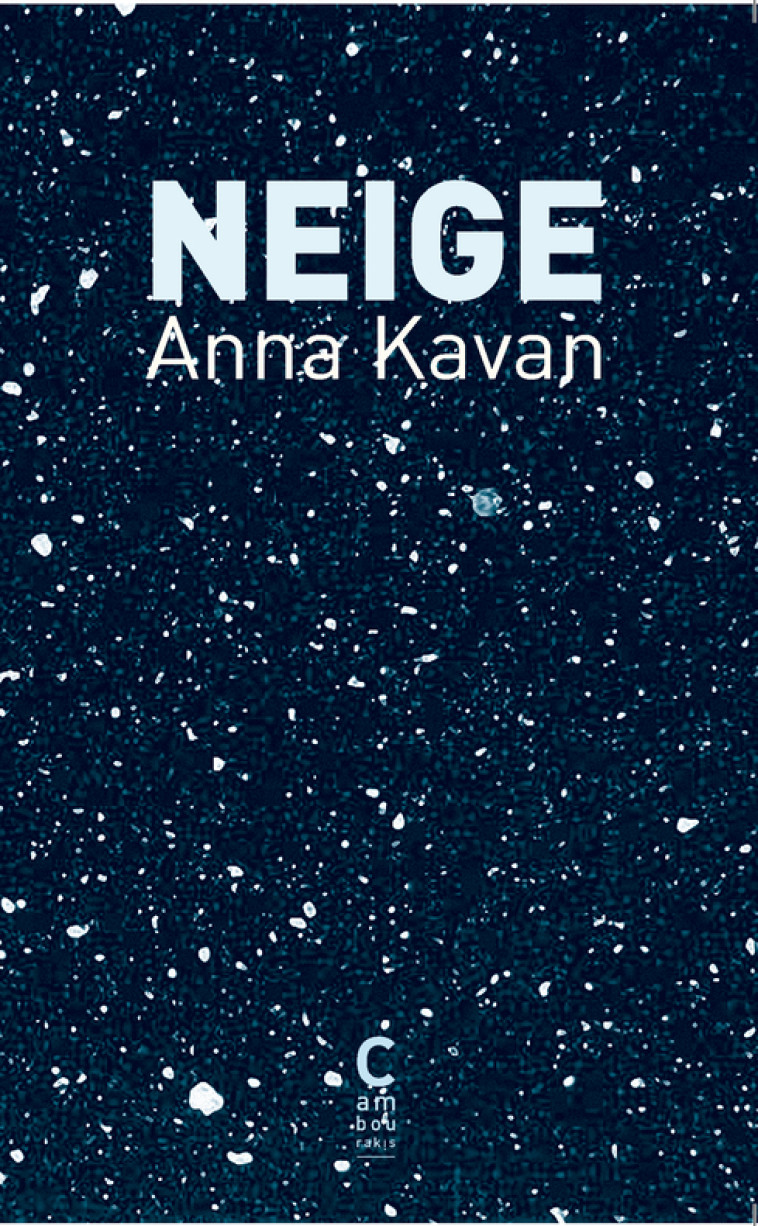 NEIGE - KAVAN ANNA - CAMBOURAKIS