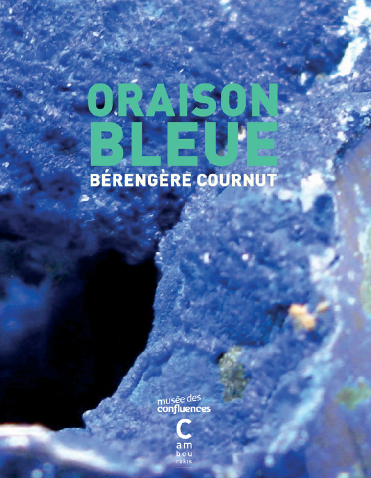 ORAISON BLEUE - COURNUT BERENGERE - CAMBOURAKIS