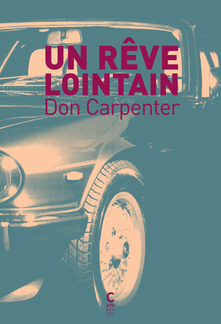 UN REVE LOINTAIN - CARPENTER DON - CAMBOURAKIS