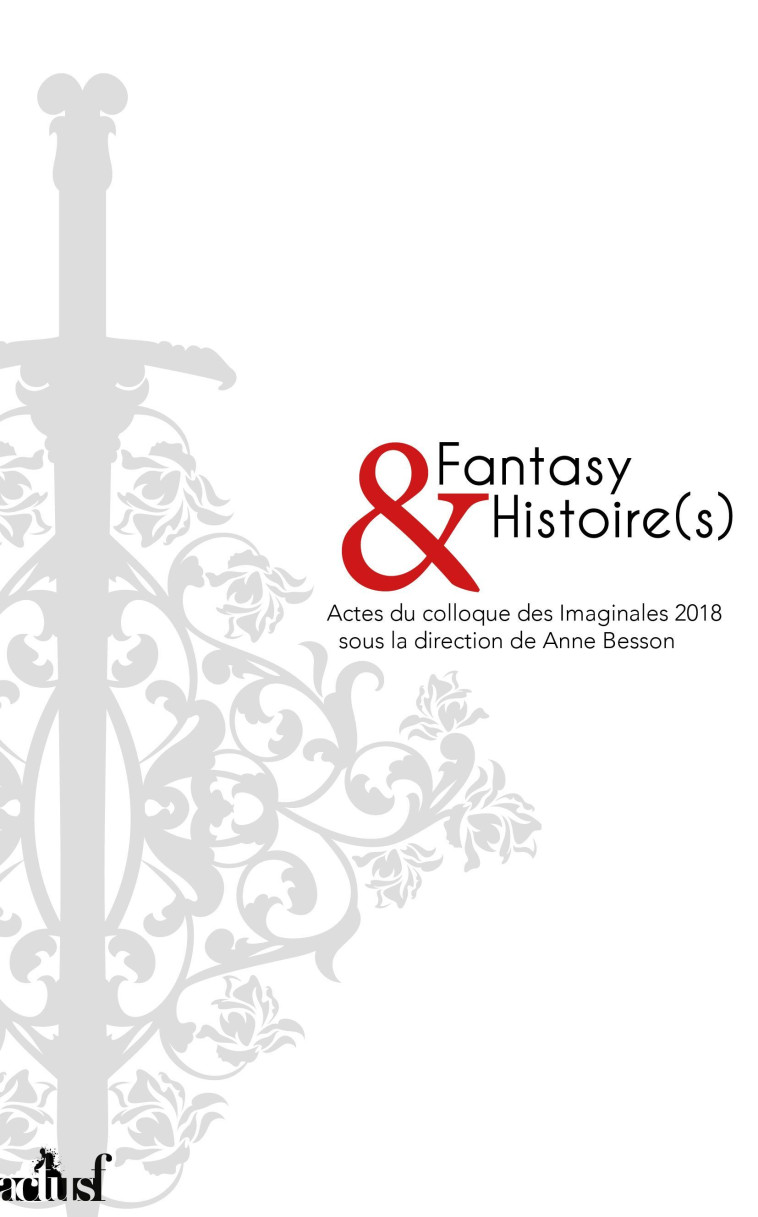 FANTASY ET HISTOIRE(S) - BESSON/COLLECTIF - ACTUSF