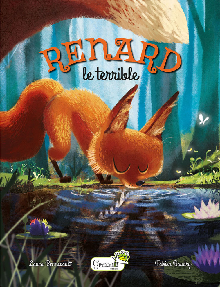 RENARD LE TERRIBLE - BENNEVAULT/BAUDRY - GRENOUILLE