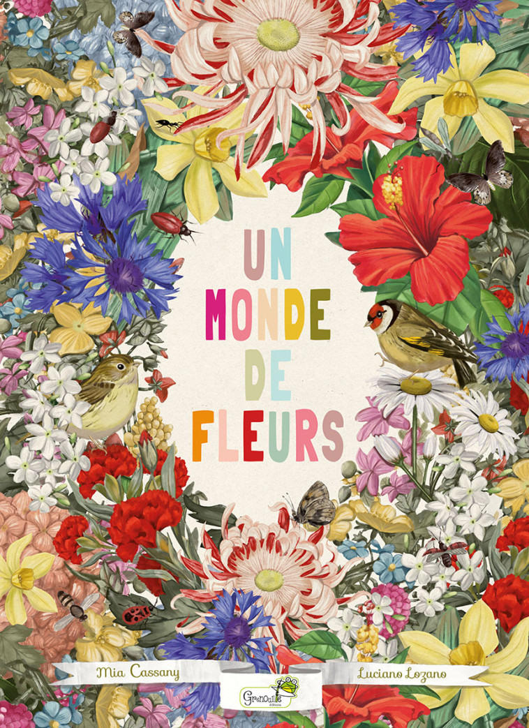 UN MONDE DE FLEURS - CASSANY MIA - GRENOUILLE