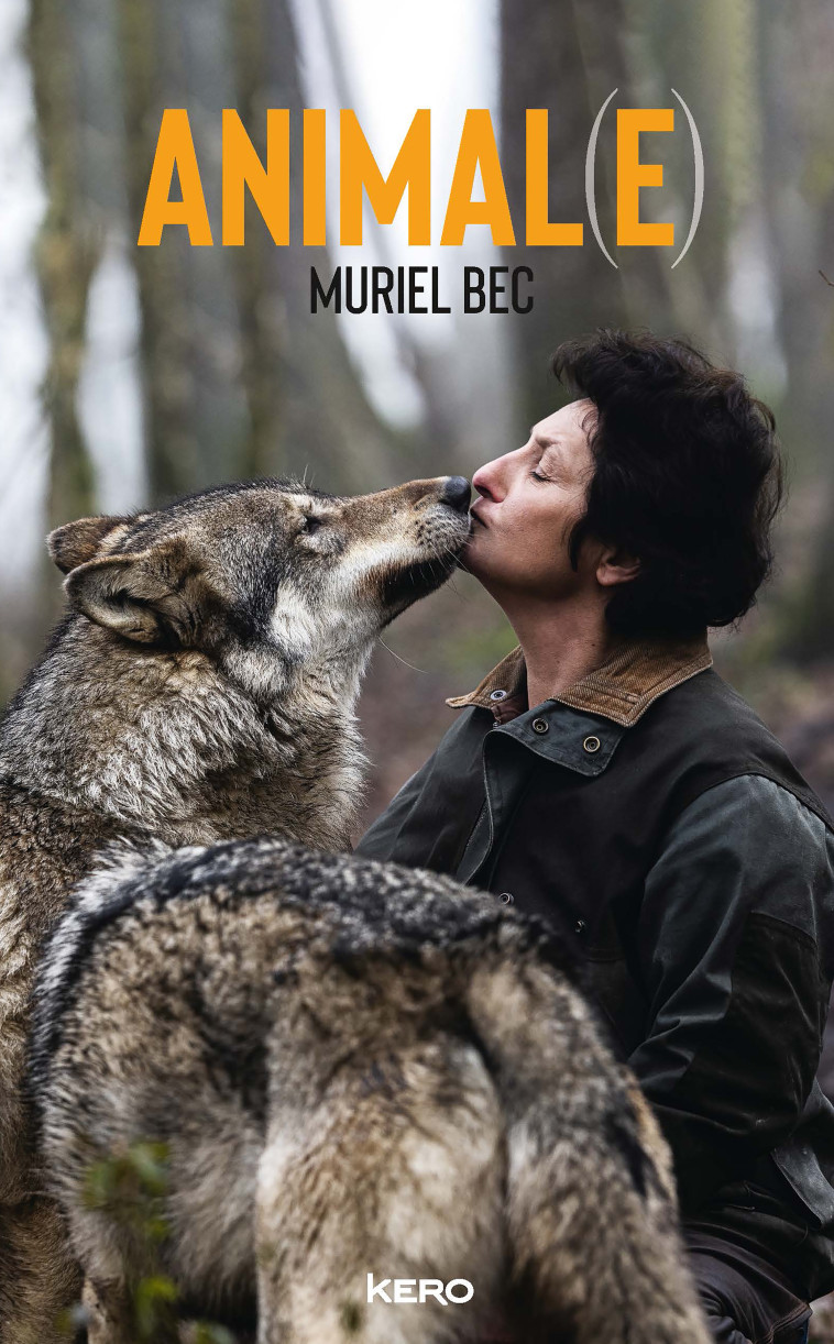 ANIMAL(E) - BEC MURIEL - KERO