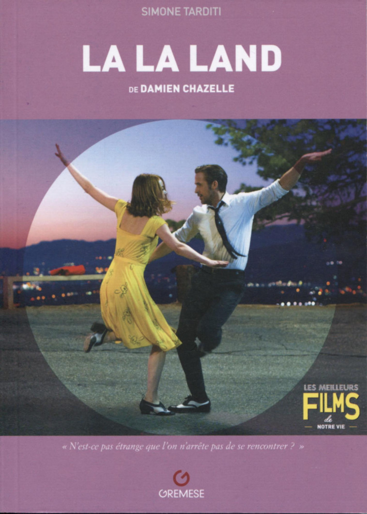 LA LA LAND DE DAMIEN CHAZELLE - TARDITI SIMONE - GREMESE