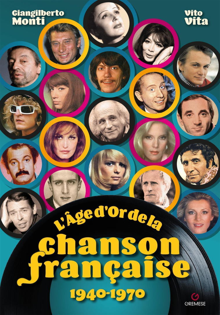 L'AGE D'OR DE LA CHANSON FRANCAISE 1940-1970 - VITA VITO - GREMESE