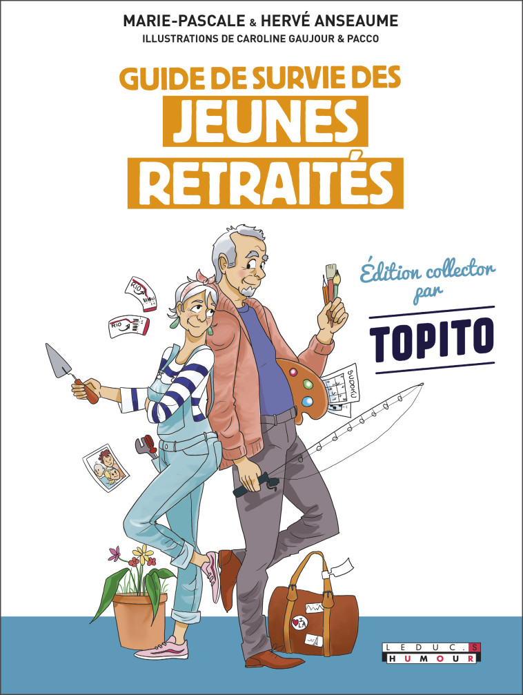 GUIDE DE SURVIE DES JEUNES RETRAITES - ANSEAUME - LEDUC HUMOUR