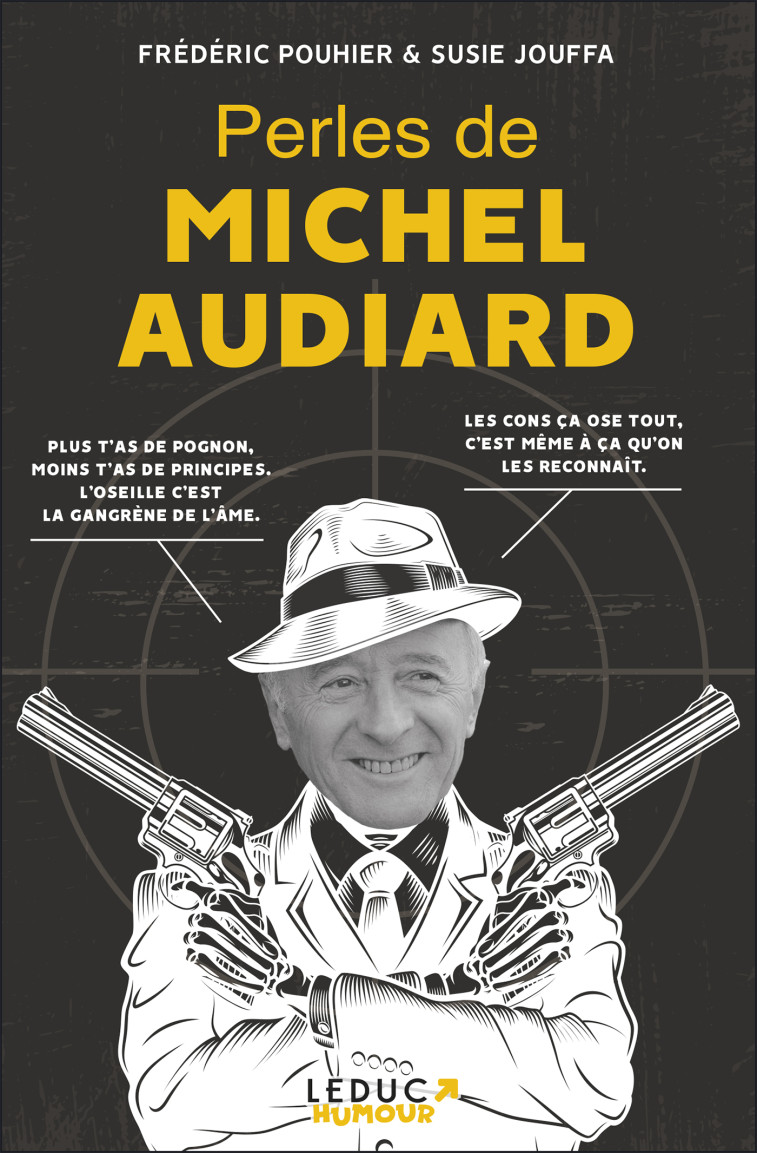 PERLES DE MICHEL AUDIARD - POUHIER/JOUFFA - LEDUC HUMOUR